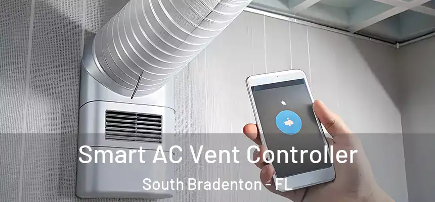  Smart AC Vent Controller South Bradenton - FL